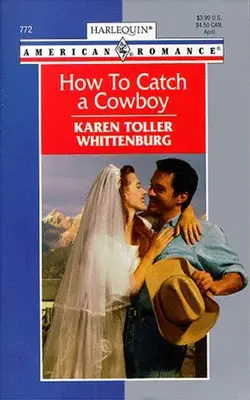 How To Catch A Cowboy