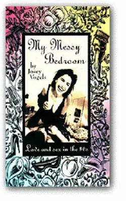 My Messy Bedroom Love And Sex In The 90s