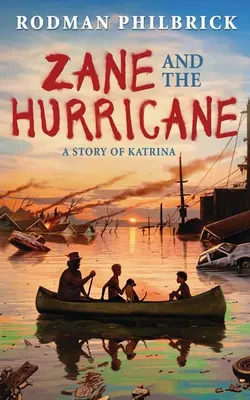 Zane And The Hurricane A Story Of Katrina