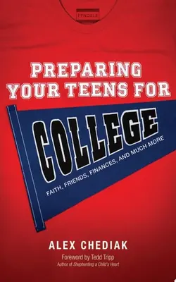Preparing Your Teens For College Faith, Friends, Finances, And Much More