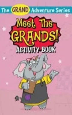 Meet The Grands Activity Book