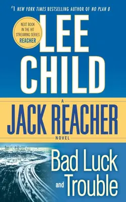 Bad Luck And Trouble A Reacher Novel