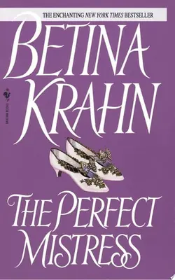 The Perfect Mistress A Novel