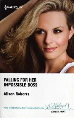 Falling For Her Impossible Boss (harlequin Medical Romance #552 Larger Print)