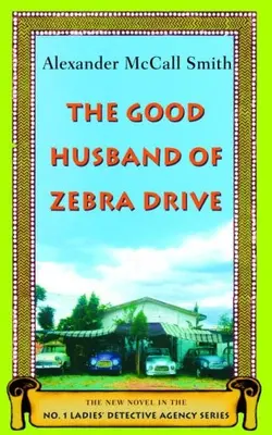 The Good Husband Of Zebra Drive