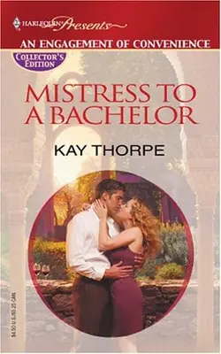 Mistress To A Bachelor