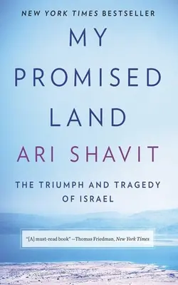 My Promised Land The Triumph And Tragedy Of Israel