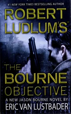 Robert Ludlum's (tm) The Bourne Objective