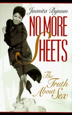 No More Sheets The Truth About Sex