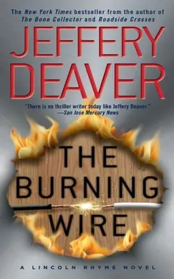 The Burning Wire A Lincoln Rhyme Novel