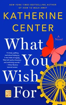 What You Wish For A Novel
