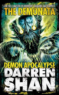 Demon Apocalypse (The Demonata, Book 6)