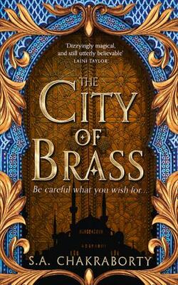 The City Of Brass: Book 1 (the Daevabad Trilogy)