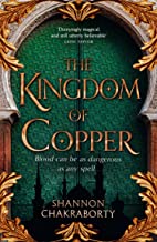The Kingdom Of Copper: Book 2 (the Daevabad Trilogy)