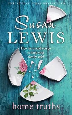 Home Truths: The Gripping New Novel From The Sunday Times Bestselling Author