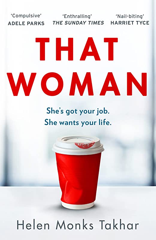 That Woman: The Gripping And Unputdownable Must-read Thriller Of 2022, With A Shocking Twist