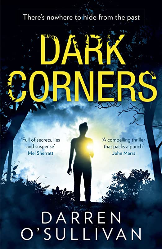 Dark Corners: The Utterly Gripping Psychological Crime Thriller With A Twist You Won’t See Coming