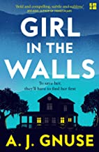 Girl In The Walls: A Thrilling Fiction Debut, The Gothic Novel Of 2021