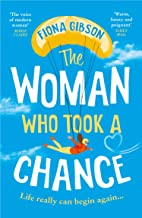 The Woman Who Took A Chance: An Absolutely Hilarious, Laugh Out Loud Page Turner