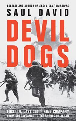 Devil Dogs: First In, Last Out – King Company From Guadalcan