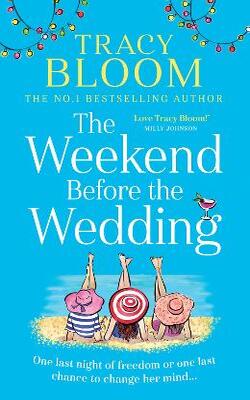 The Weekend Before The Wedding