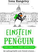 The Case Of The Fishy Detective: The Brilliant Illustrated Children’s Book From The Heart-warming And Funny Series Einstein The Penguin – ‘a Delight’ Sunday Times: Book 2
