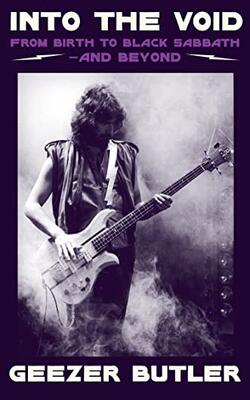 Into The Void: From Birth To Black Sabbath – And Beyond (without Cover)