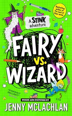 Stink — Stink: Fairy Vs Wizard: A Stink Adventure