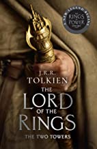 The Lord Of The Rings (2)- The Two Towers (tv Tie-in Edn): Discover Middle-earth In The Bestselling Classic Fantasy Novels Before You Watch 2022's Epic New Rings Of Power Series: Book 2
