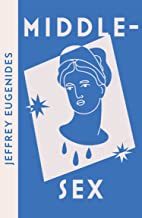 Middlesex: Winner Of The Pulitzer Prize, From The Bestselling Author Of The Virgin Suicides