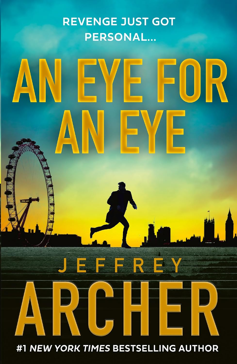 An Eye For An Eye: The Gripping New William Warwick Crime Thriller From The Sunday Times Bestselling