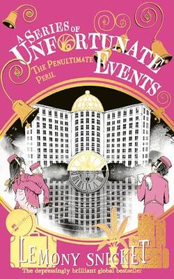 A Series Of Unfortunate Events — The Penultimate Peril