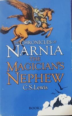 The Last Battle, THE CHRONICLES OF NARNIA, THE MAGICIAN?S NEPHEW
