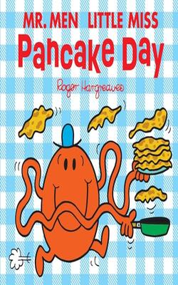 Mr. Men & Little Miss Celebrations Â€” Mr Men Little Miss Pancake Day