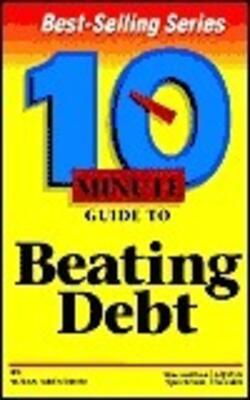 10 Minute Guide To Beating Debt