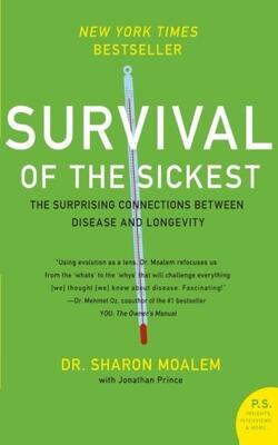SURVIVAL OF THE SICKEST