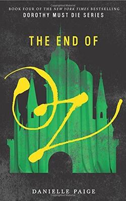 The End Of Oz (dorothy Must Die)