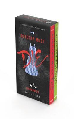 Dorothy Must Die 2-book Box Set: Dorothy Must Die, The Wicked Will Rise - Dorothy Must Die