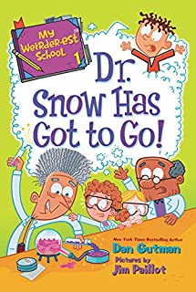 My Weirder-est School #1: Dr. Snow Has Got To Go!