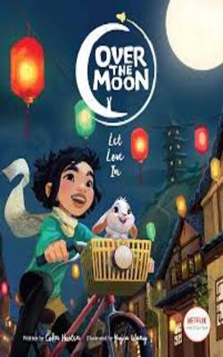 Over The Moon: An Original Picture Book