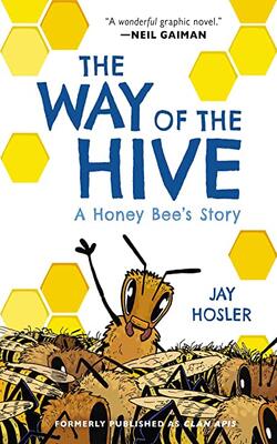 Way Of The Hive, The