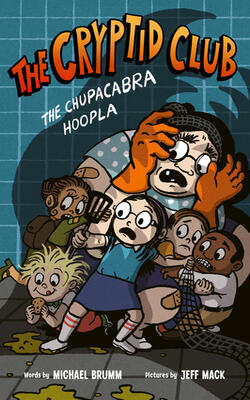 Cryptid Club #3: The Chupacabra Hoopla, The