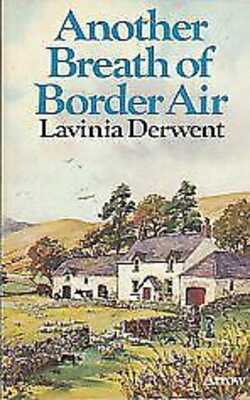 Another Breath of Border Air By Lavinia Derwent-Paperback