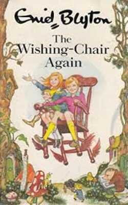 The Wishing Chair Again