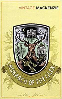 The Monarch Of The Glen (vintage Classics)