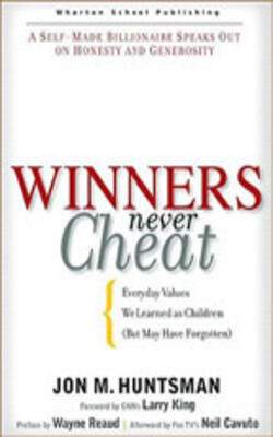 Winners Never Cheat: Everyday Values We Learned As Children But May Have Forgotten