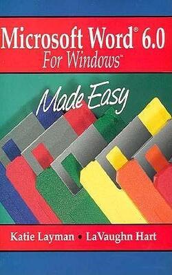Microsoft Word 6.0 For Windows Made Easy
