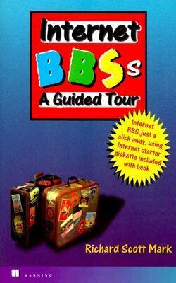 Internet B B S S -  A Guided Tour
