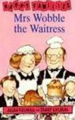 Mrs Wobble The Waitress