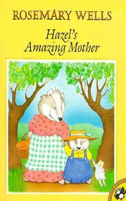 Hazel''s Amazing Mother